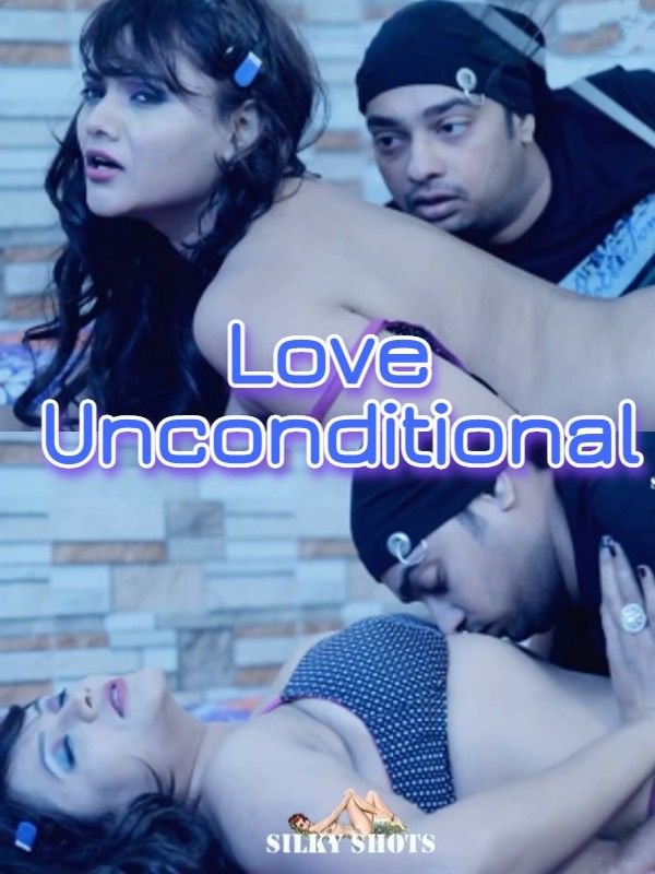 Love Unconditional (2022) Hindi Short Film UNRATED HDRip download full movie
