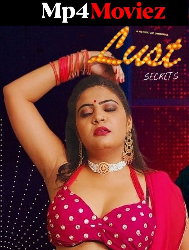 Lust Secrets (2023) Hindi NeonX Short Film HDRip download full movie