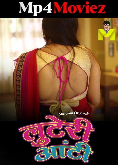 Luteri Aunty (2024) Season 01 Part 1 Hindi Mastram Web Series download full movie