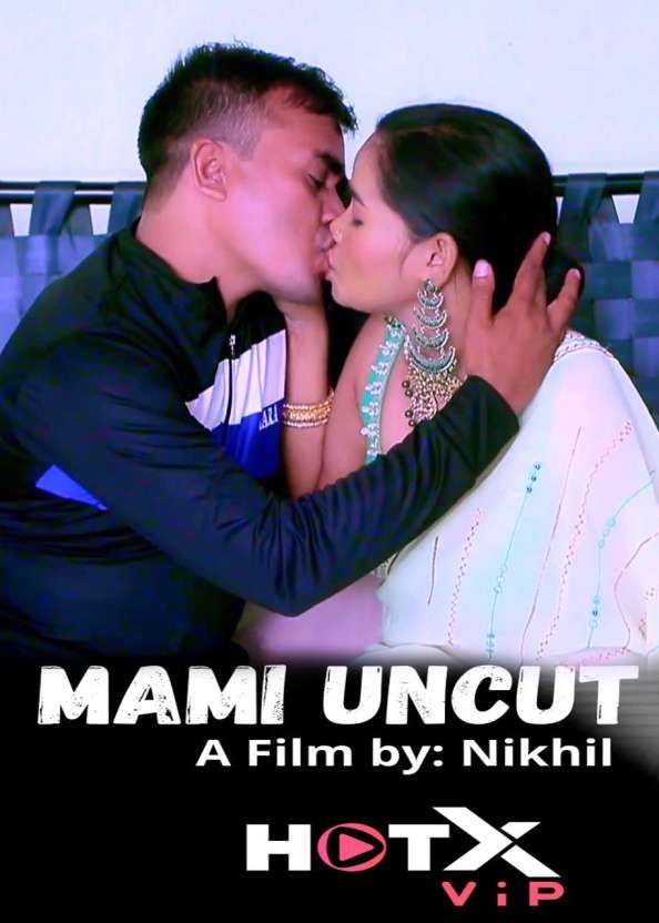 Mami UNCUT (2021) Hindi HotX Short Film HDRip download full movie