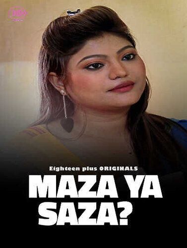 Maza Ya Saza (2023) Hindi 18plus Short Film download full movie