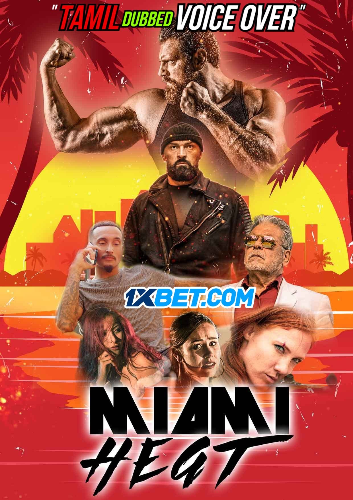 Miami Heat (2021) Tamil (Voice Over) Dubbed WEBRip download full movie