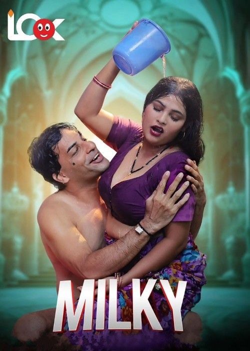 Milky (2023) S01 Hindi LookEntertainment Web Series download full movie