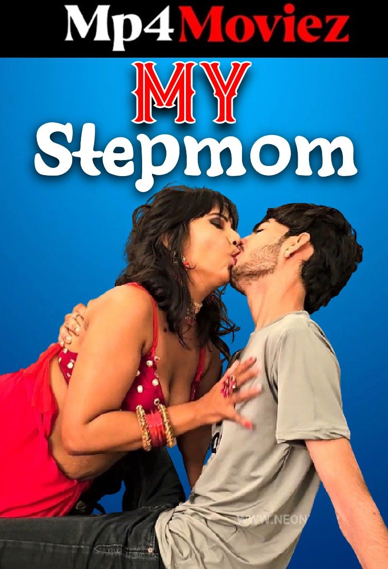 My Stepmom (2023) Hindi NeonX Short Film download full movie