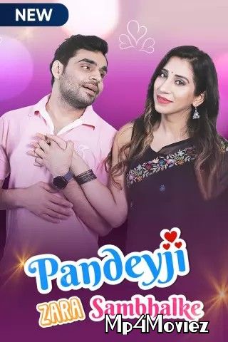 Pandeyji Zara Sambhalke (2021) Hindi HDRip download full movie