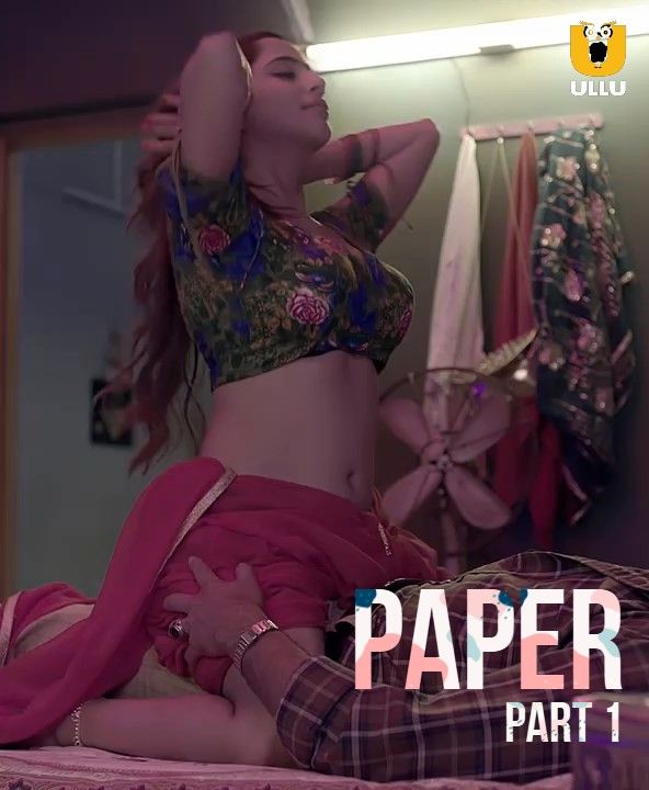 Paper Part 1 (2021) Hindi Ullu Complete Web Series HDRip download full movie