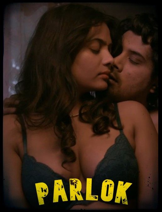 Parlok (2021) S01 Hindi (Episode 2) Hot Web Series UNRATED HDRip download full movie