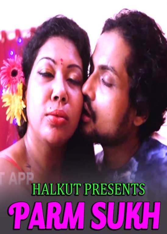 Parm Sukh (2021) Halkut Hindi Short Film HDRip download full movie