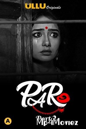 Paro Part 2 (2021) Hindi Ullu Complete Web Series HDRip download full movie