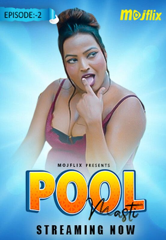 Pool Masti 2 (2023) Hindi MojFlix Short Film download full movie