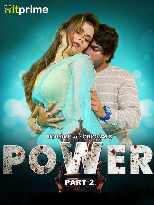 Power (2024) Hitprime S01 Part 2 Hindi Web Series download full movie