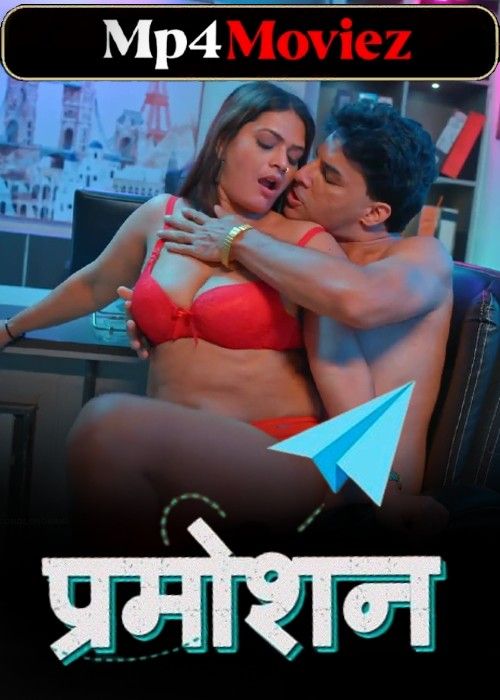Promotion (2024) S01 Part 1 Hindi Battameez Web Series download full movie