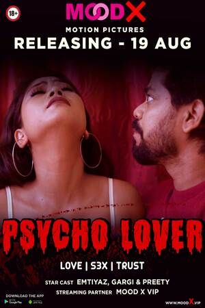 Psycho Lover (2022) MoodX Hindi Short Film UNRATED HDRip download full movie
