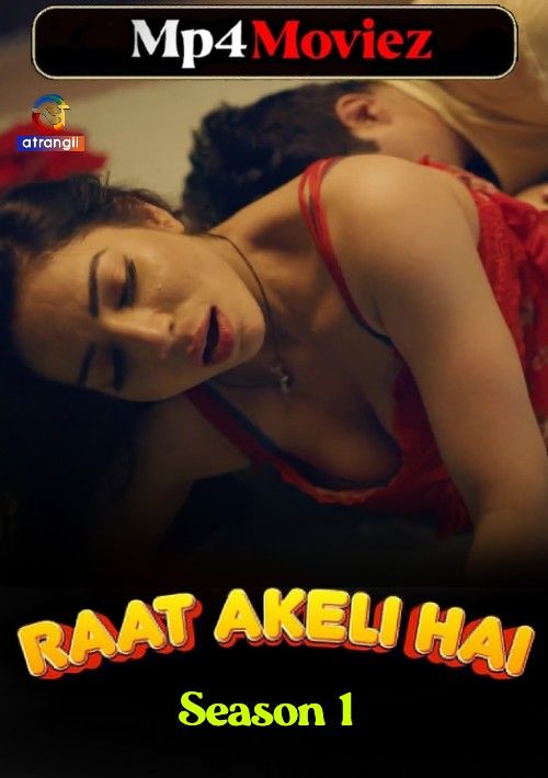 Raat Akeli Hai (2023) S01 Hindi Atrangii Web Series download full movie