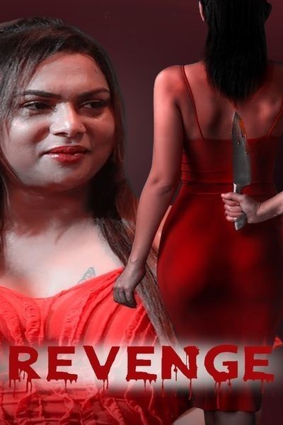 Revenge (2022) VibeFlix Hindi Short Film HDRip download full movie