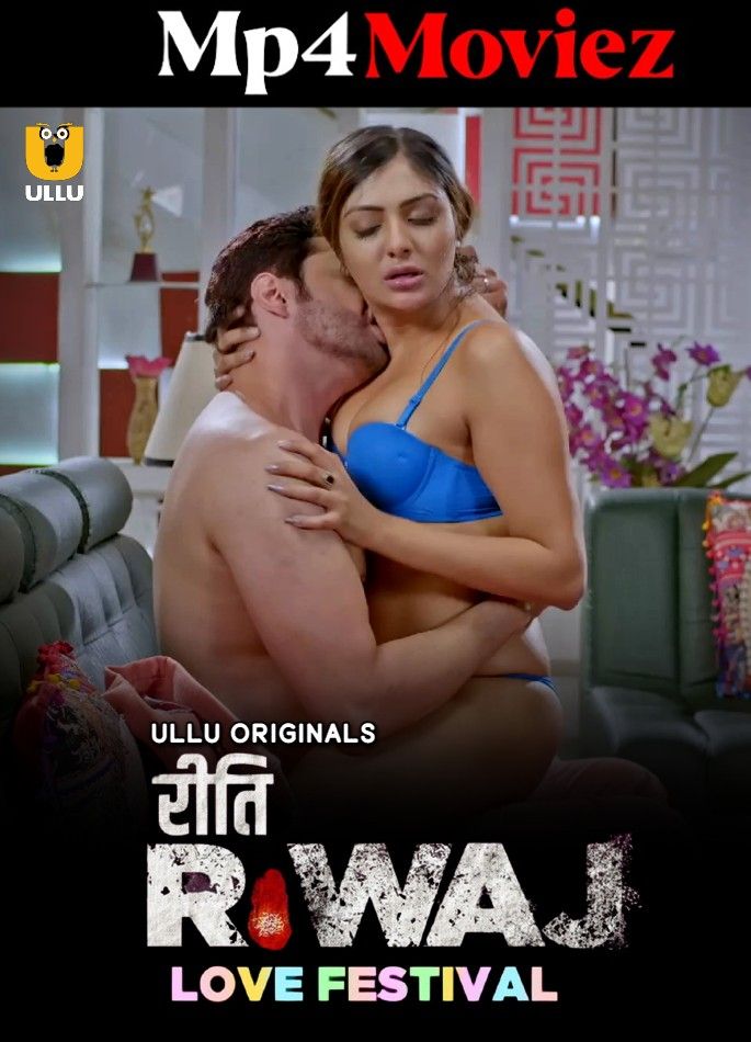 Riti Riwaj (Love Festival) 2023 Hindi Ullu Web Series HDRip download full movie
