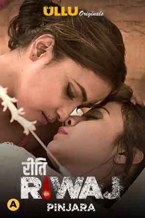 Riti Riwaj (Pinjara) (2021) S01 Hindi Ullu HDRip download full movie