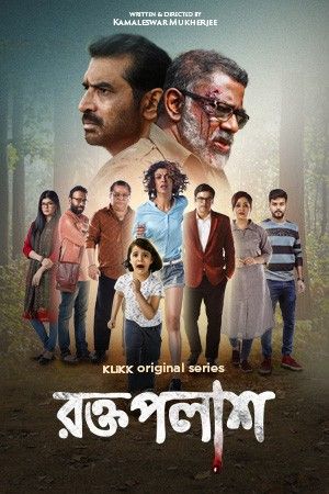 Roktopolash (2022) S01 Bengali Web Series HDRip download full movie