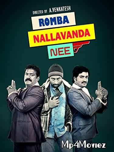 Rombha Nallavan Da Nee 2020 HDRip Hindi Dubbed Movie download full movie