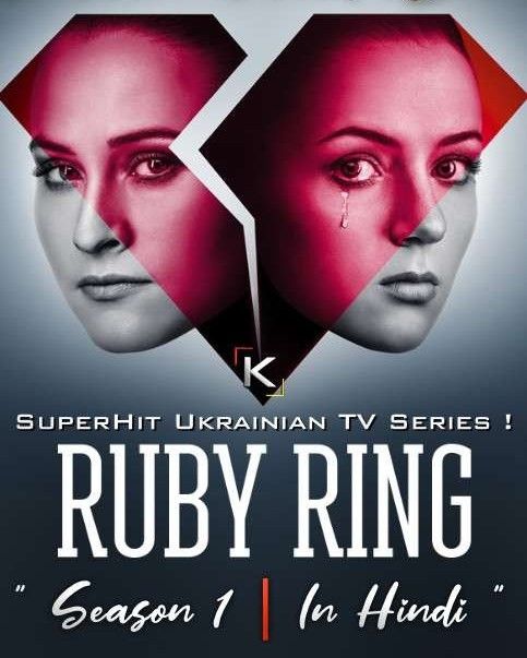 Ruby Ring (Season 1) Hindi Dubbed (All Episodes) TV Series download full movie