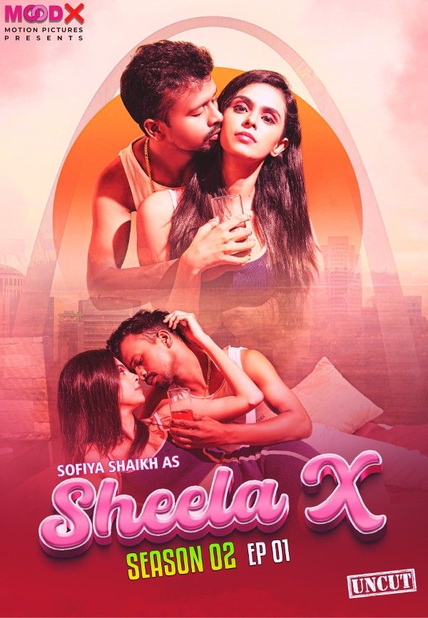 Sheela X (2023) S02E01 Hindi MoodX Web Series download full movie