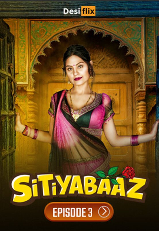 Sitiyabaaz (2024) S01E03 Hindi DesiFlix Web Series download full movie