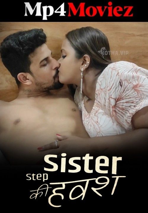 Step Sister Ki Havash (2023) Hindi Kotha Short Film download full movie