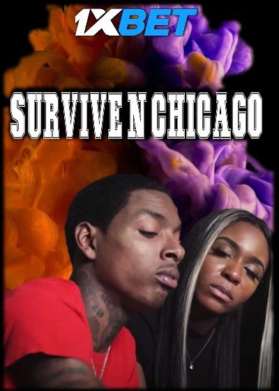 Survive N Chicago the Movie 2023 Hindi (Unofficial) Dubbed download full movie