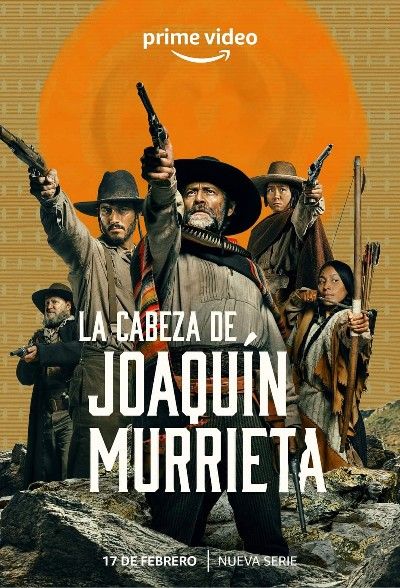 The Head of Joaquín Murrieta (Season 1) 2023 Hindi Dubbed Complete Series download full movie