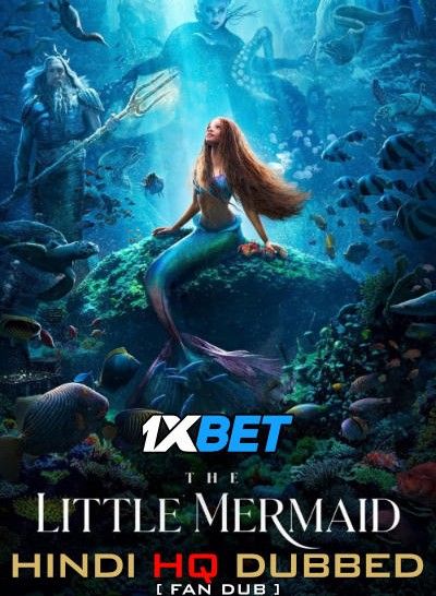 The Little Mermaid (2023) Hindi HQ Dubbed HDCAM download full movie