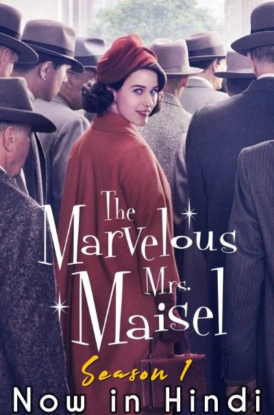 The Marvelous Mrs. Maisel (Season 1) Hindi Dubbed Complete HDRip Full Movie