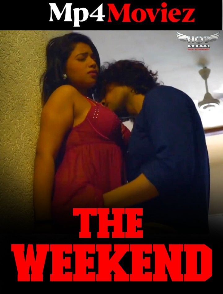 The Weekend (2023) Hindi Hotshots Short Film HDRip download full movie