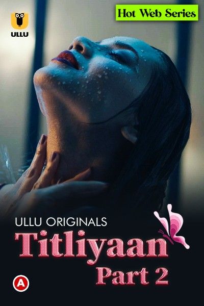 Titliyaan Part 2 (2022) Hindi Ullu Web Series HDRip download full movie