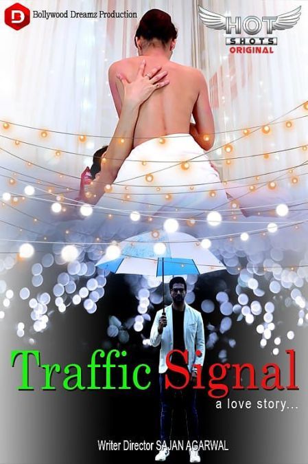 Traffic Signal (2021) Hindi HotShots Short Film HDRip download full movie