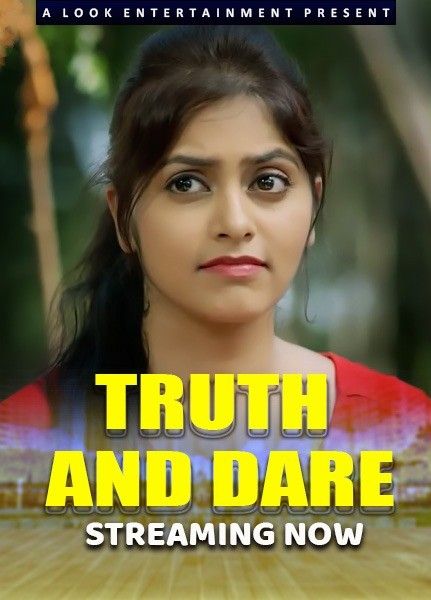 Truth And Dare (2024) Hindi S01 Part 1 LookEntertainment WEB Series download full movie