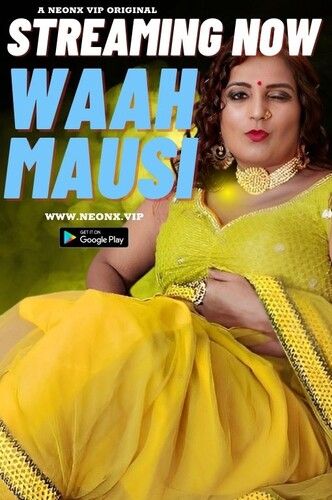 Waah Mausi (2023) Hindi NeonX Short Films HDRip download full movie