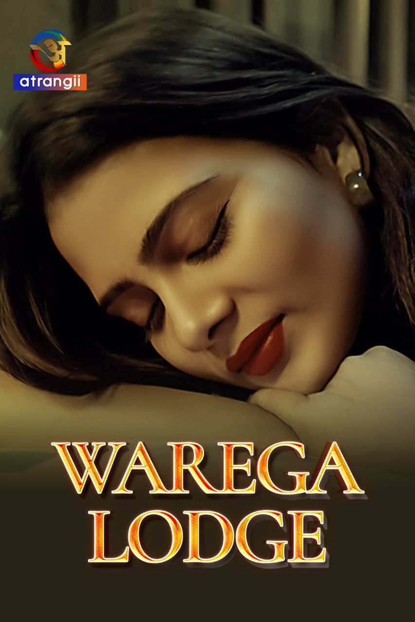 Warega Lodge (2023) Hindi Atrangii Short Film download full movie