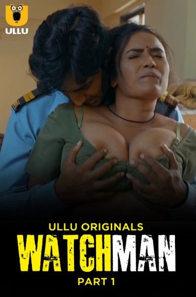 Watchman Part 1 (2023) Hindi Ullu Web Series HDRip download full movie