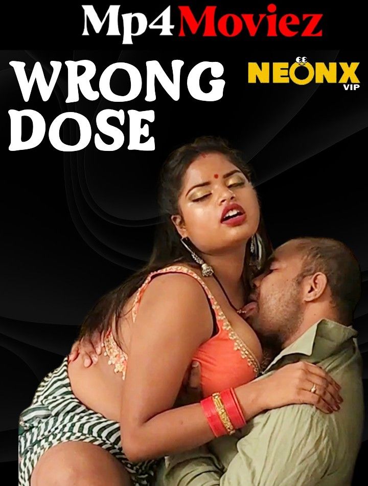 Wrong Dose (2023) Hindi NeonX Short Film HDRip download full movie
